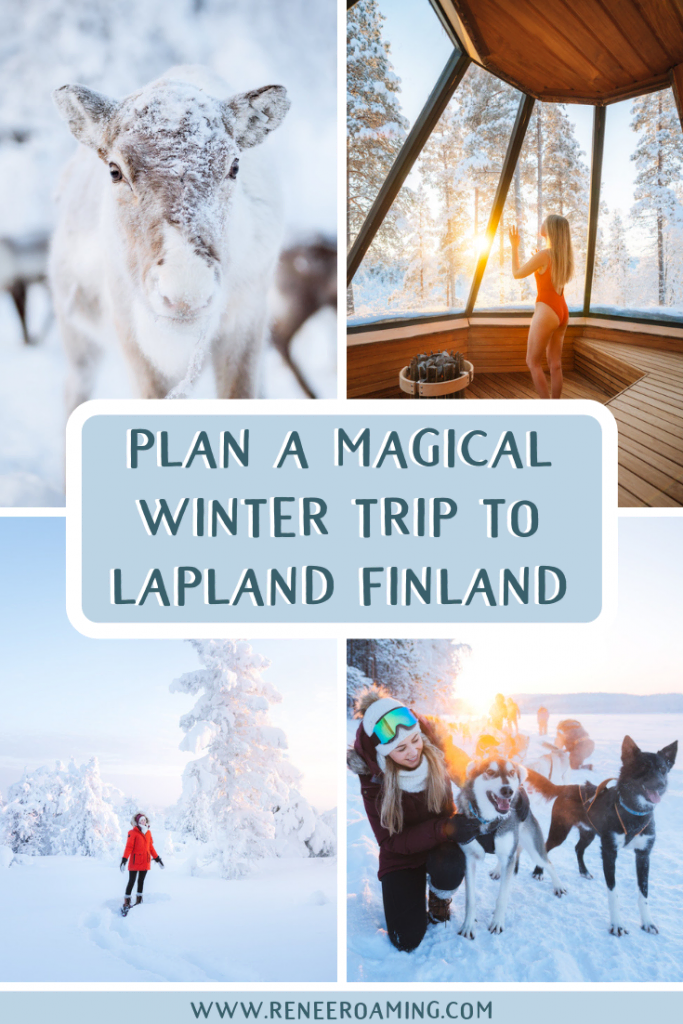 The Ultimate Guide to Visiting Lapland, Finland in Winter