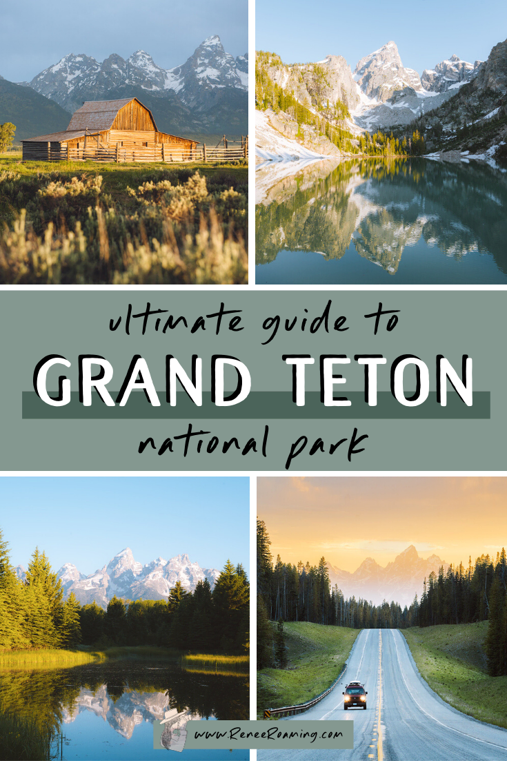 The Ultimate Guide to Exploring Grand Teton National Park