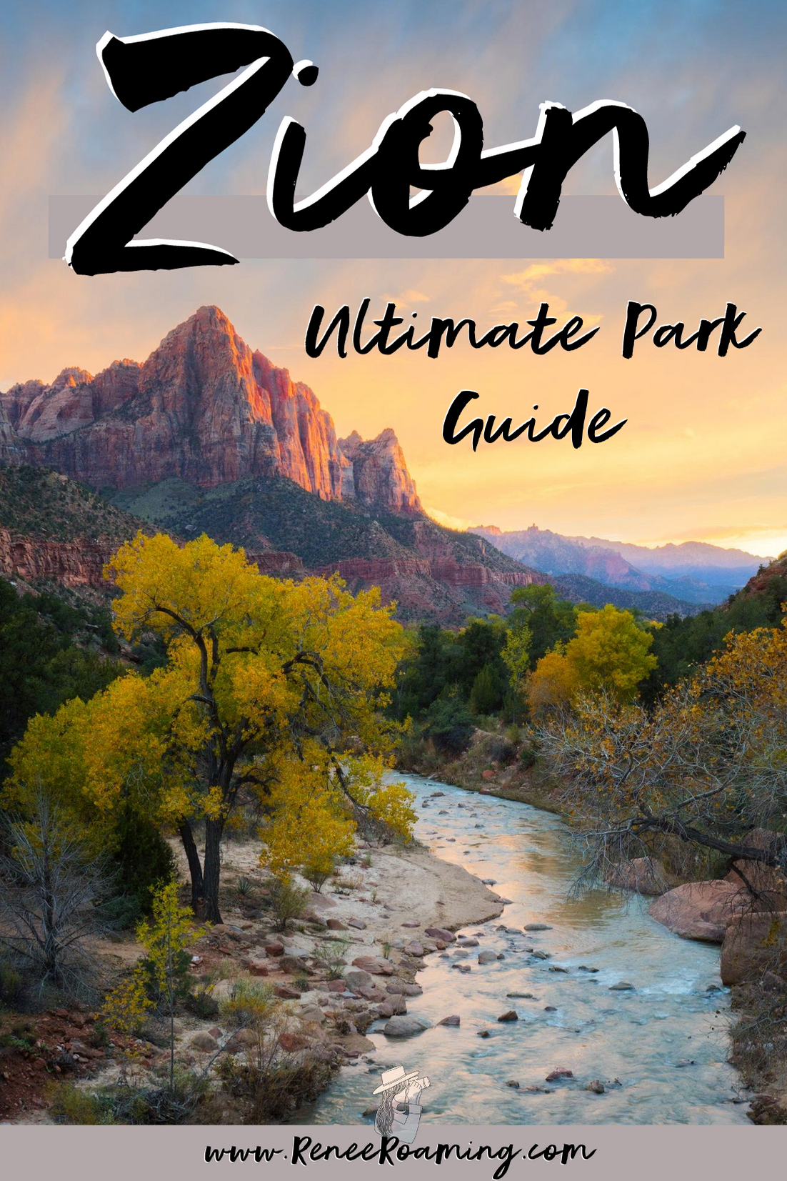 The Ultimate Guide to Exploring Zion National Park