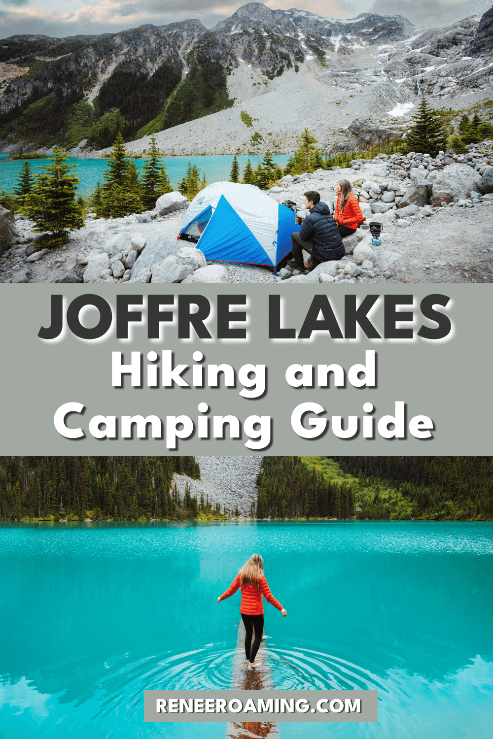 Joffre Lakes Hiking and Camping Guide: Explore Lower, Middle and Upper Joffre Lakes