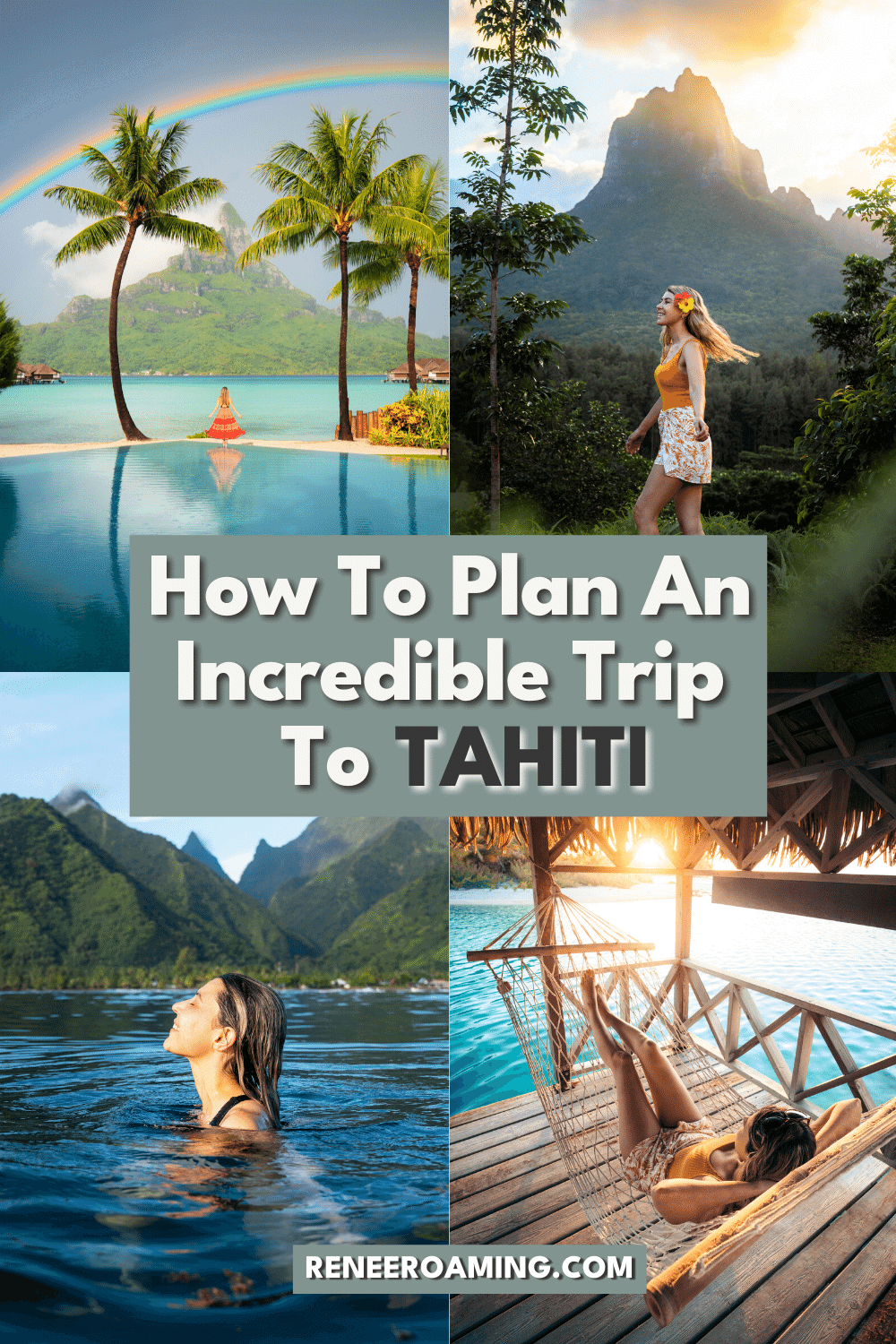 How To Plan A Trip To Tahiti: Ultimate Tahiti Travel Guide
