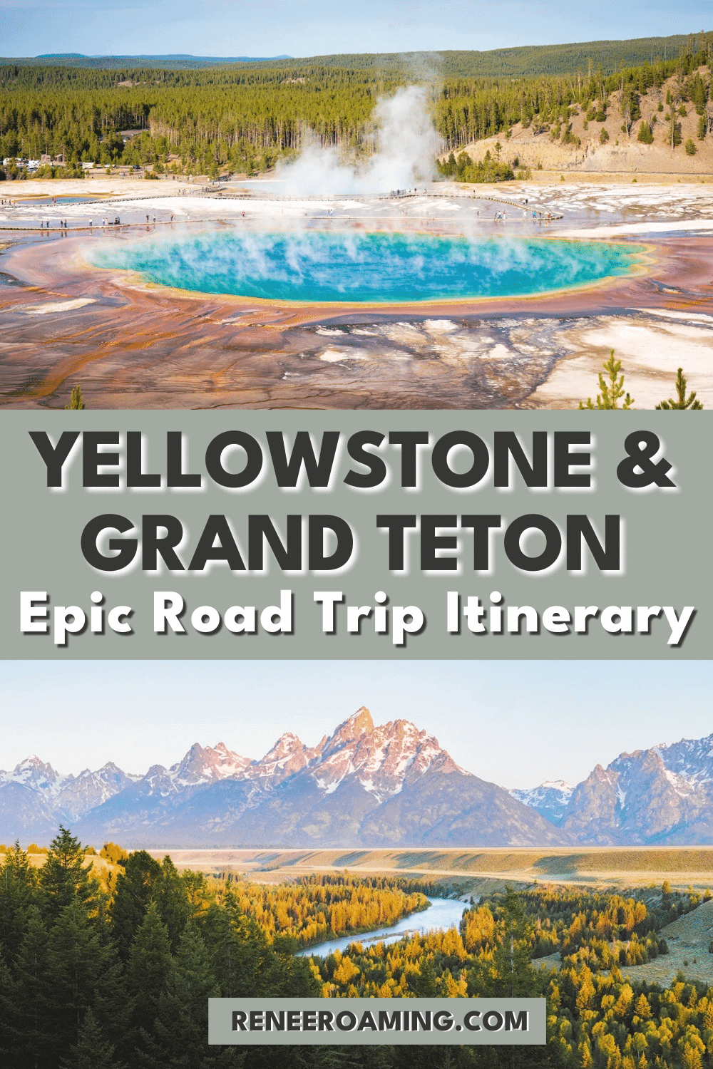 Ultimate Yellowstone To Grand Teton Road Trip Itinerary