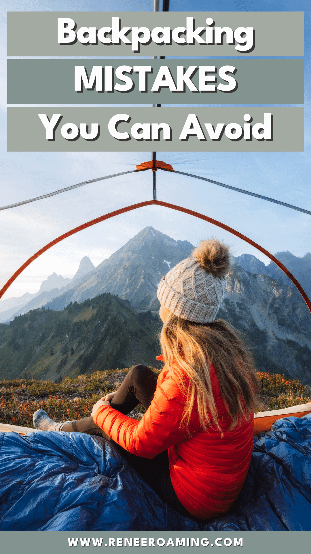 9 Backpacking Mistakes to Avoid: Must Know Beginner Backpacking Tips